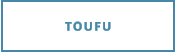 TOUFU